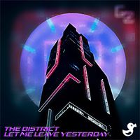 GYZA - The District / Let Me Leave Yesterday