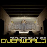 Cathode Ray Tube - Overworld