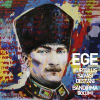 Ege - Kurtuluş Savaşı Destanı (Bölüm 1 / Bandırma)