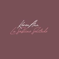 Keren Ann - La sublime solitude
