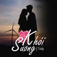 TEDDY - Khói Sương (Remake)