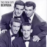 The Crew Cuts - Bermuda