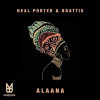 Neal Porter & Brattig - Alaana