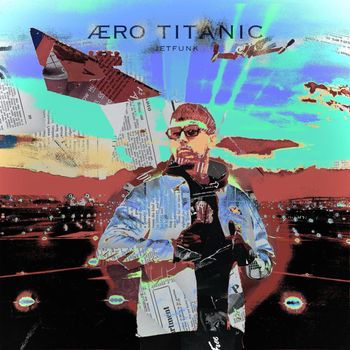 jetfunk - Aero Titanic