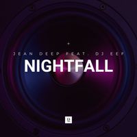 Jean Deep feat. DJ Eef - Nightfall