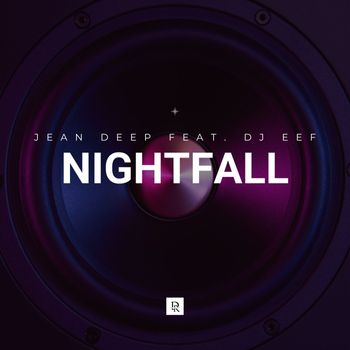 Jean Deep feat. DJ Eef - Nightfall