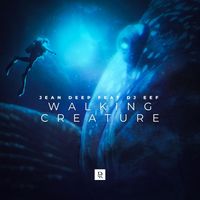 Jean Deep feat. DJ Eef - Walking Creature