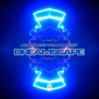 Jean Deep feat. DJ Eef - Dreamscape
