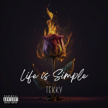 TEKKY - Life Is Simple (Explicit)