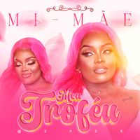 Mimae - Meu Troféu