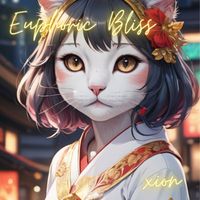 xion - Euphoric Bliss