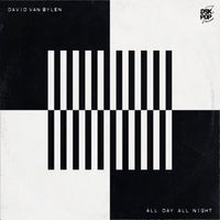 David Van Bylen - All Day All Night
