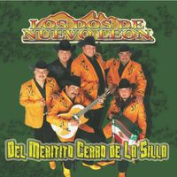 Los Dos De Nuevo Leon - Del Meritito Cerro De La Silla