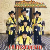 Los Dos De Nuevo Leon - La Respuesta