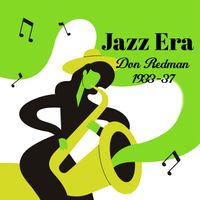 Don Redman - Jazz Era, Don Redman 1933-37