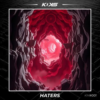 KIKS - HATERS
