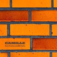 CAMILLE - Jeux d'mains, jeux d'vilains