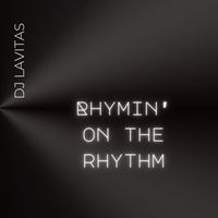 dj lavitas - Rhymin' on the Rhythm