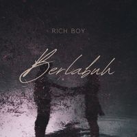 RICH BOY - Berlabuh