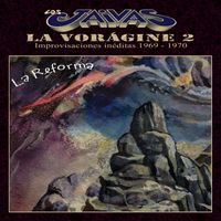 Los Jaivas - La Vorágine 2: La Reforma