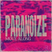 Paranoize - Move Along