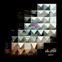 kLL sMTH - Dupafly