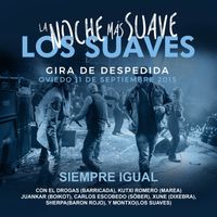 Los Suaves - Siempre Igual (En Directo)