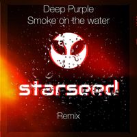 Starseed - Smoke On The Water (Remix)