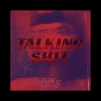 KIK'S - Talking Shit