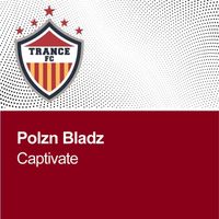 Polzn Bladz - Captivate