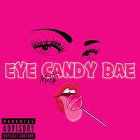 Melk - Eye Candy Bae