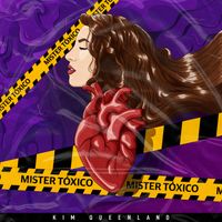 Kim Queenland - Mister Tóxico