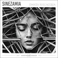 SINEZAMIA - Danza sull'acqua (Anniversary version)