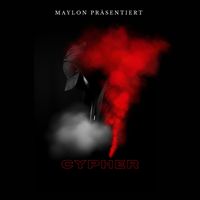 Maylon - Cypher (Explicit)