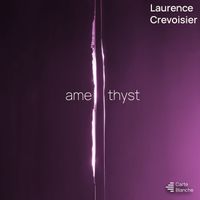 Laurence Crevoisier - Amethyst