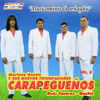 Mariano Gaette y sus Nuevos Triunfadores Carapegueños - Musicominte la Rehayhú