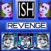 Ish - Revenge