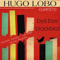 Hugo Lobo - Bye Bye Blackbird