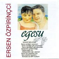 Ersen Özpirinçci - Egesu