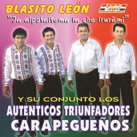 Blasito León y su Conjunto Los Auténtcos Triunfadores Carapegueños - Ja aipotaitema la che Iruámi