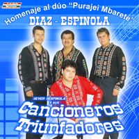 Ever Espinola y sus Cancioneros Triunfadores - Homenaje al dúo purajei mbarete diaz - Espinola
