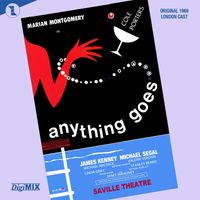 Cole Porter - Anything Goes (Original Revival London Cast) (2023 DigiMIX Remaster)