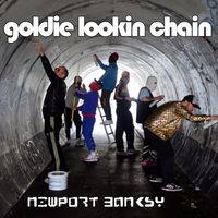 GOLDIE LOOKIN CHAIN - Newport Banksy (Explicit)