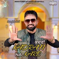 Mangi Mahal - Kadra'n Na Kare
