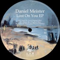 Daniel Meister - Lost On You