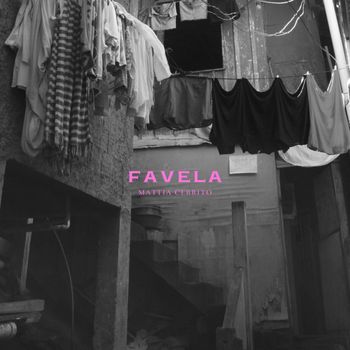 Mattia Cerrito - Favela
