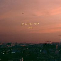 KEL - È la mia vita