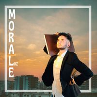 Luz - Morale (Explicit)