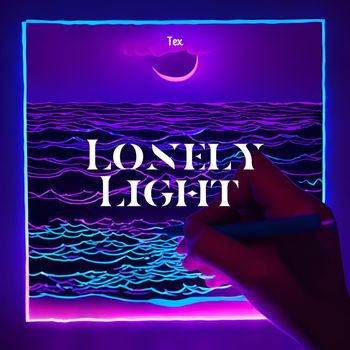 Tex - Lonely Light