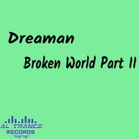 Dreaman - Broken World, Pt. 2